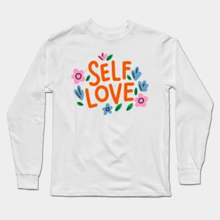 Self Love Long Sleeve T-Shirt